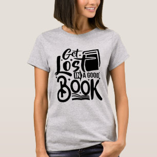 Verlies je in een goed boek I Self inspiration bla T-shirt