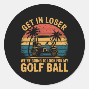 Verlies je we gaan mijn golfbal zoeken Gol Ronde Sticker