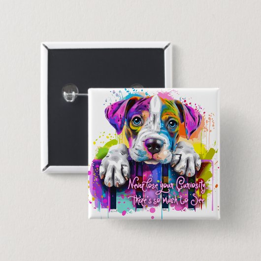 Verlies nooit je nieuwsgierigheid, er is zoveel te vierkante button 5,1 cm (Voorkant /achterkant)