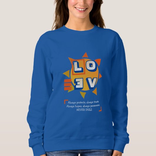 VERLIES NOOIT MISLUKKEN | 1 Korinthianen 13 | Stij Trui (Voorkant)