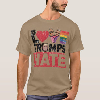 VERLIES TRUMPS HATE T-SHIRT