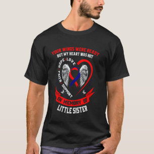 Verlies van Little Sister CHD-bewustzijnsproducten T-shirt