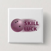 Verliesde vaardigheden Win Luck Bowling roze Vierkante Button 5,1 Cm (Voorkant)