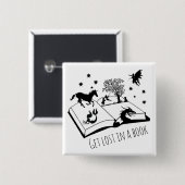 Verliezen in een boek vierkante button 5,1 cm (Voorkant /achterkant)