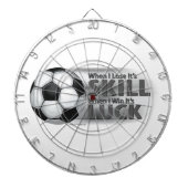 Verliezen Skill Win Luck Soccer Dartbord (Voorkant)