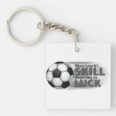Verliezen Skill Win Luck Soccer Sleutelhanger (Voorkant)