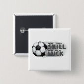 Verliezen Skill Win Luck Soccer Vierkante Button 5,1 Cm (Voorkant /achterkant)