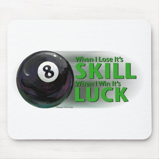 Verliezen Vaardigheid Win Luck 8 Ball Muismat (Voorkant)