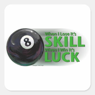 Verliezen Vaardigheid Win Luck 8 Ball Vierkante Sticker