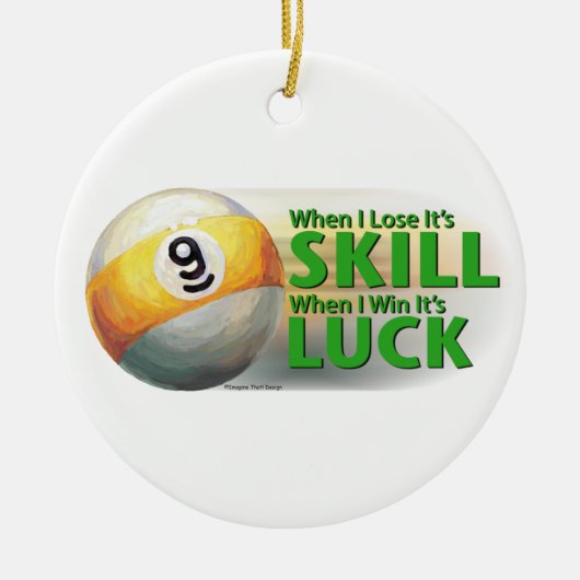 Verliezen Vaardigheid Win Luck 9 Ball Keramisch Ornament (Voorkant)
