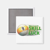 Verliezen Vaardigheid Win Luck 9 Ball Magneet (Voorkant / Achterkant)