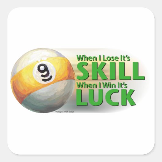 Verliezen Vaardigheid Win Luck 9 Ball Vierkante Sticker (Voorkant)