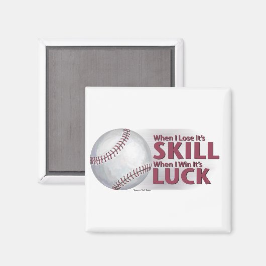 Verliezen Vaardigheid Win Luck Baseball Magneet (Voorkant / Achterkant)