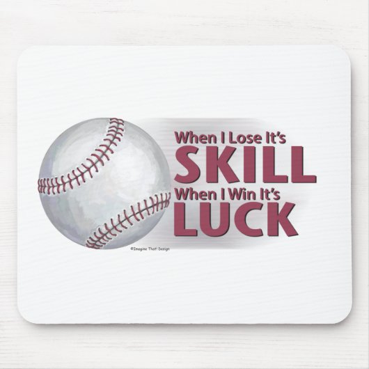 Verliezen Vaardigheid Win Luck Baseball Muismat (Voorkant)