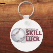 Verliezen Vaardigheid Win Luck Baseball Sleutelhanger (Voorkant)