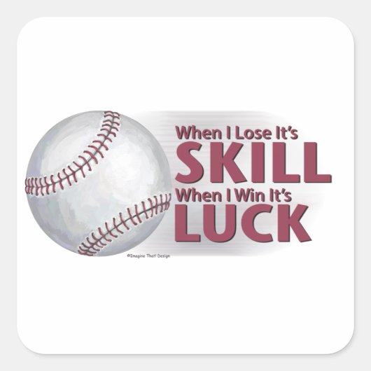 Verliezen Vaardigheid Win Luck Baseball Vierkante Sticker (Voorkant)