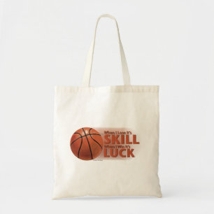 Verliezen Vaardigheid Win Luck Basketball Tote Bag