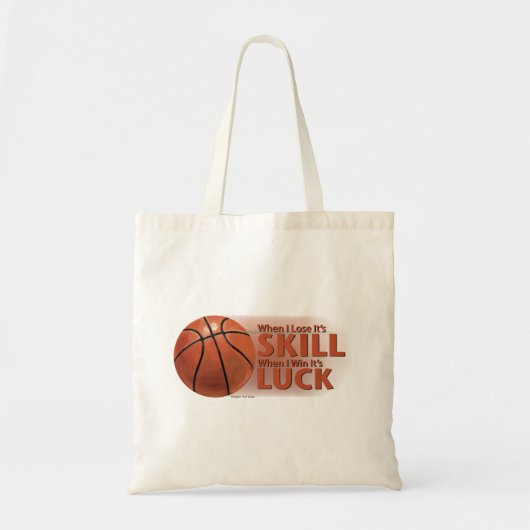 Verliezen Vaardigheid Win Luck Basketball Tote Bag (Voorkant)