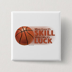 Verliezen Vaardigheid Win Luck Basketball Vierkante Button 5,1 Cm
