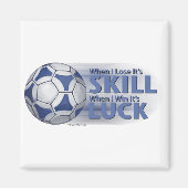 Verliezen Vaardigheid Win Luck Futbal Magneet (Voorkant)