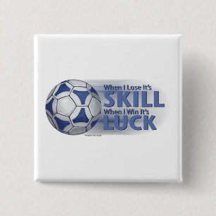 Verliezen Vaardigheid Win Luck Futbal Vierkante Button 5,1 Cm