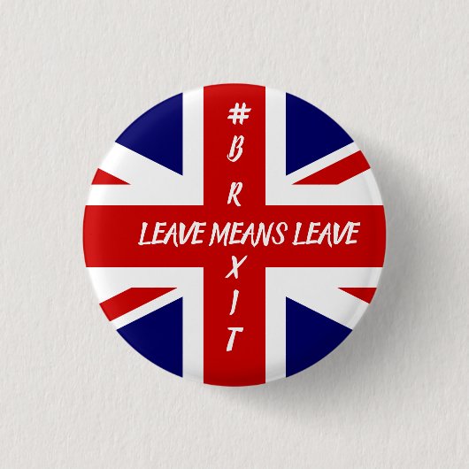 Verlof betekent Verlof #Brexit Ronde Button 3,2 Cm (Voorkant)