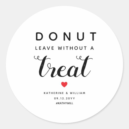 Verlof zonder Treat Wedding Favor Ronde Sticker (Voorkant)