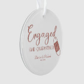 Verloofd En in Quarantaine Schattig Verlovingsfees Ornament (voorkant)