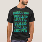 Verlooptekst Bobsleed T-shirt (Voorkant)