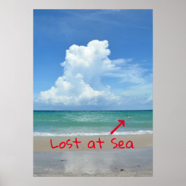 Verloren bij Zee Fun Beach Seascape Poster