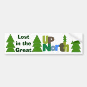 Verloren in de Great Up North Bumpersticker (Voorkant)