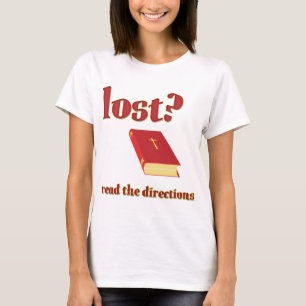 Verloren? Lees de bijbel Richtingen T-shirt