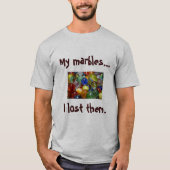 Verloren marbles t-shirt (Voorkant)