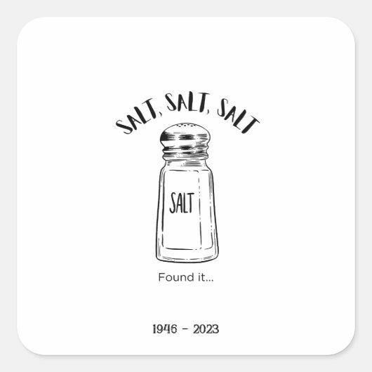 Verloren shaker van zout - vind het vierkante sticker (Voorkant)