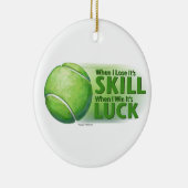 Verloren vaardigheden Win Luck Tennis Ball Keramisch Ornament (Rechts)