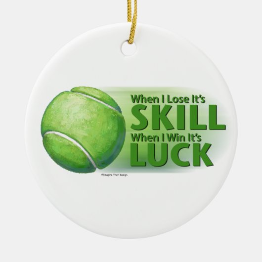 Verloren vaardigheden Win Luck Tennis Ball Keramisch Ornament (Voorkant)