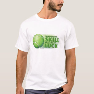 Verloren vaardigheden Win Luck Tennis Ball T-shirt