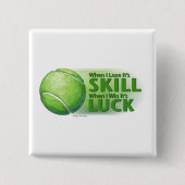 Verloren vaardigheden Win Luck Tennis Ball Vierkante Button 5,1 Cm (Voorkant)
