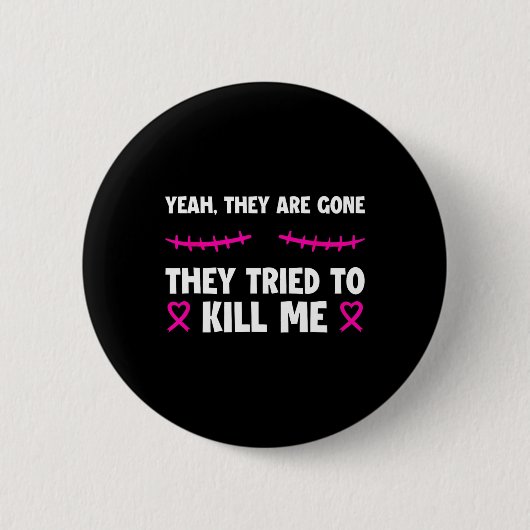 Verloren ze behielden mijn leven Borstkanker Overl Ronde Button 5,7 Cm (Voorkant)