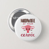 Verloskundige bij je Cerviz Ronde Button 5,7 Cm (Voorkant /achterkant)