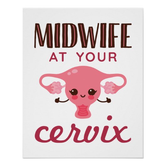 Verloskundige bij uw Cervix Midwives Midwifery Perfect Poster (Voorkant)