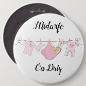 Verloskundige op dienst 2 kolossaal, 6-inch ronde ronde button 6,0 cm (Voorkant /achterkant)