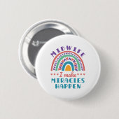 Verloskundige Regenboog ik maak Miracles Ronde Button 5,7 Cm (Voorkant /achterkant)