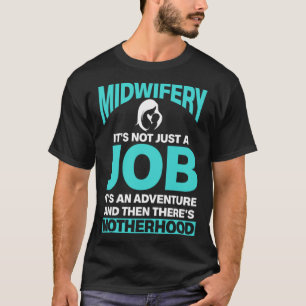 Verloskundige Verloskundige Moeder Niet Alleen Baa T-shirt