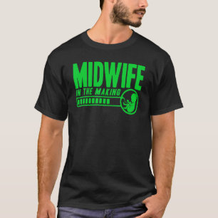 Verloskundige verpleegster Geboorte Werker Verlosk T-shirt