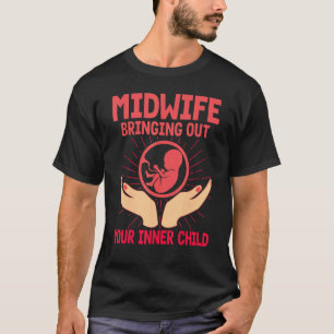 Verloskundige verpleegster Geboorte Werknemer Bren T-shirt
