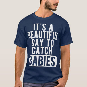 Verloskundige Verpleegster Het is een mooie dag om T-shirt