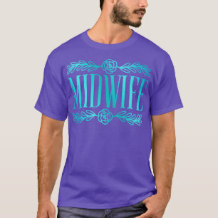 Verloskundige Vrouwen Geboorte Ondersteuning Doula T-shirt