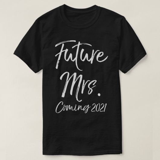 Verloving Gift for Women Fiancee Future Mrs. T-shirt (Design voorkant)