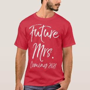 Verloving Gift for Women Fiancee Future Mrs. T-shirt